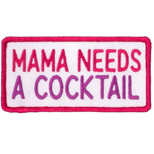 Hot Leathers Mama Needs A Cocktail Biker Patch Hot Leathers Mama Needs A Cocktail Biker Patch
