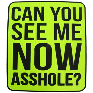 Hot Leathers neon green "Can You See Me Now Asshole" patch, 11×13 inches, reflective fabric Hot Leathers neon green "Can You See Me Now Asshole" patch, 11×13 inches, reflective fabric