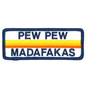 Hot Leathers Pew Pew Madafakas Biker Patch Hot Leathers Pew Pew Madafakas Biker Patch