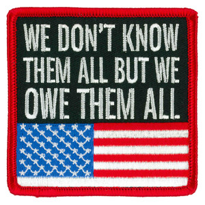 Hot Leathers We Don’t Know Them All But We Owe Them All patriotic biker patch iron-on Hot Leathers We Don’t Know Them All But We Owe Them All patriotic biker patch iron-on