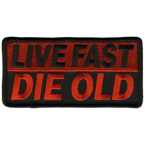 Live Fast - Die Old Biker Patch by Hot Leathers Live Fast - Die Old Biker Patch by Hot Leathers