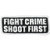 Fight Crime Shoot First Biker Patch, Hot Leathers Patches