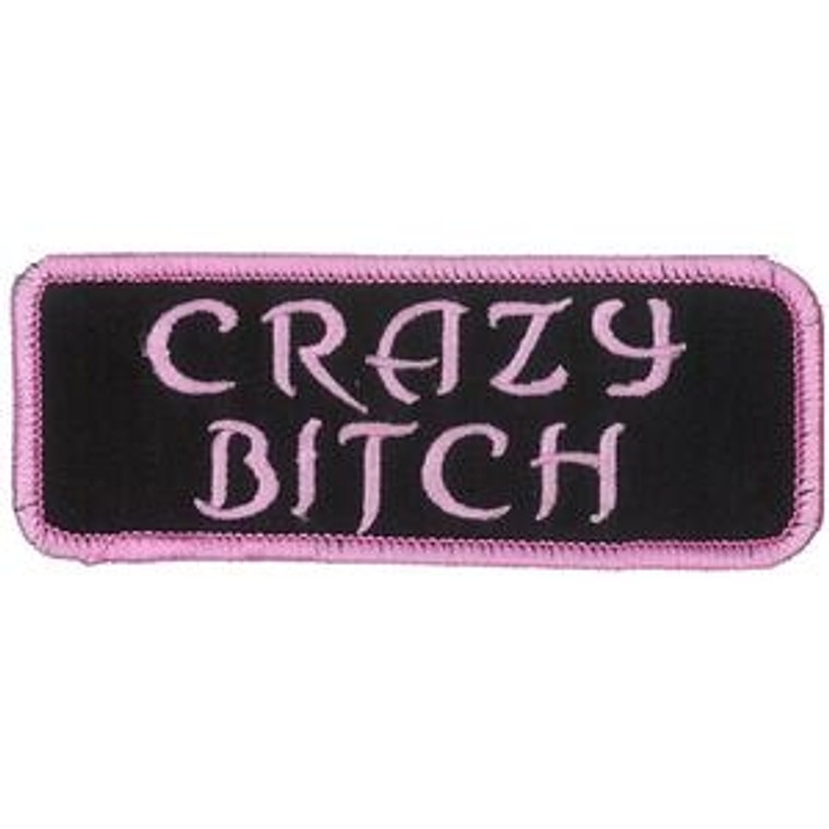 Crazy Bitch Embroidered Motorcycle Patch