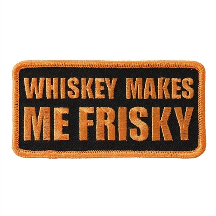 Whiskey Makes Me Frisky Biker Patches, Hot Leathers PPL9921