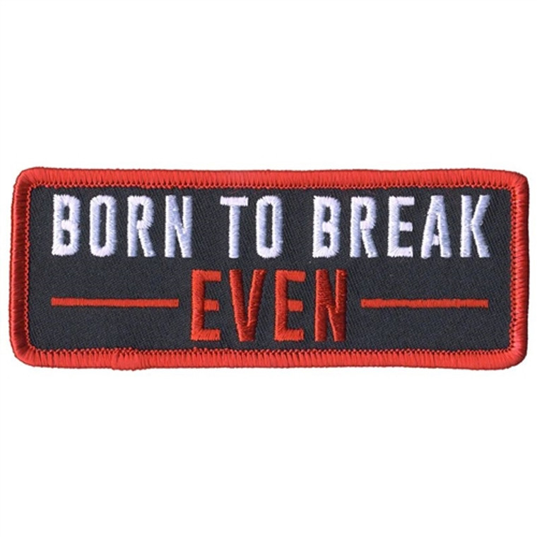 Born To Break Even Biker Patches by Hot Leathers