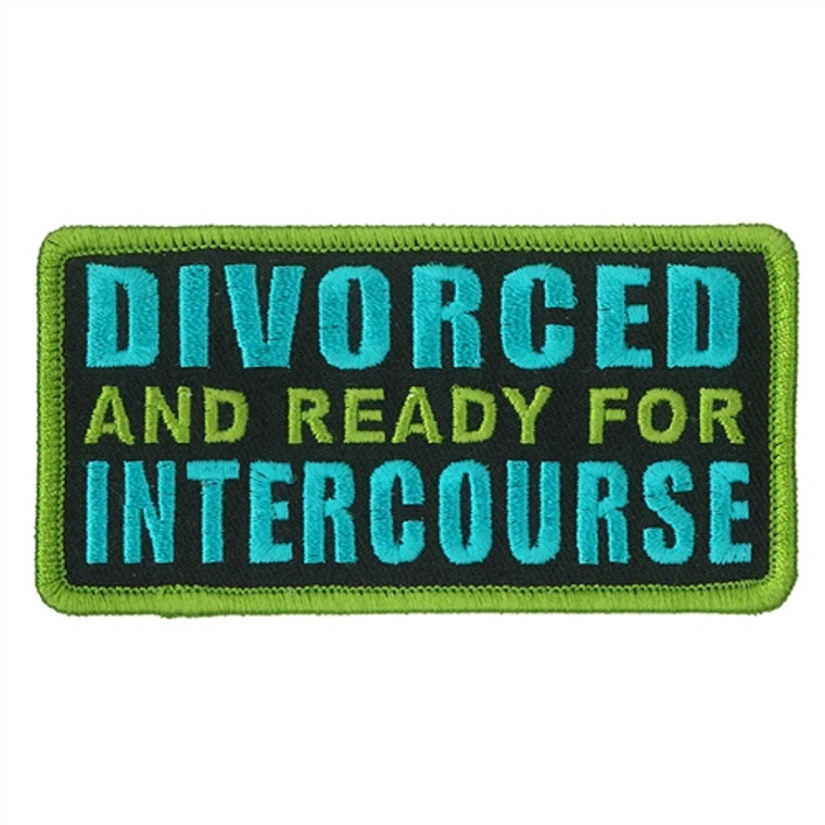 Divorced & Ready for Intercourse Patch, Hot Leathers Biker Patches