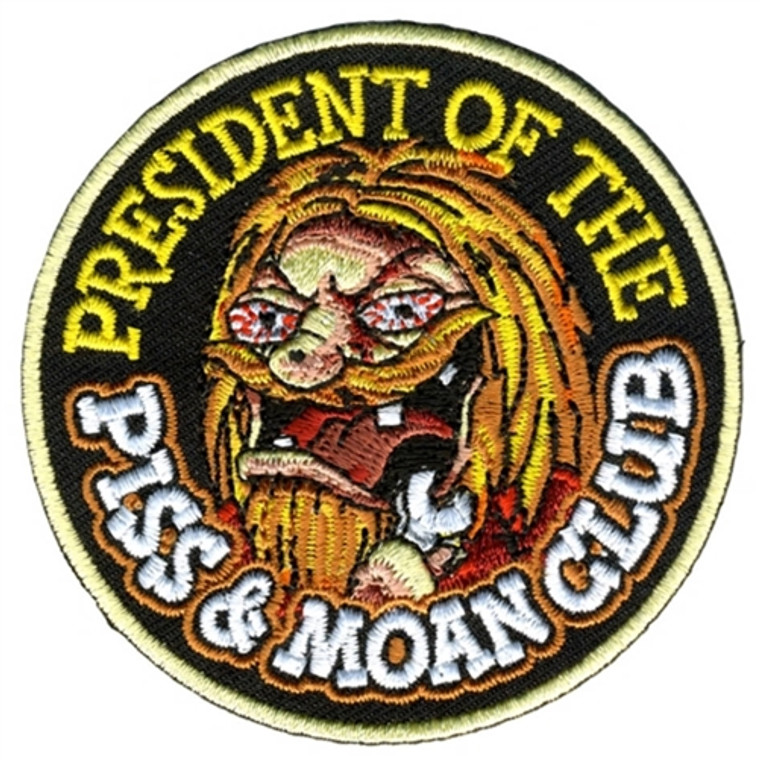 President of Piss & Moan Club Patch, Hot Leathers Biker Patches