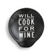 Will Cook for Wine Ceramic Spoon Rest
