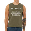 Veteran Definition Sleeveless Shirt with Meaning of Veteran Text in olive drab