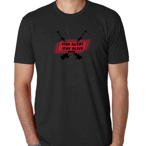 stay alert stay alive special edition black tshirt