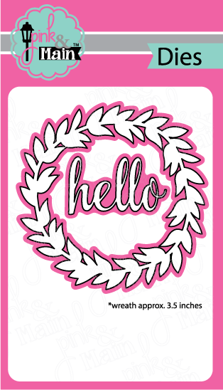 Pink and Main Wreath Base Dies