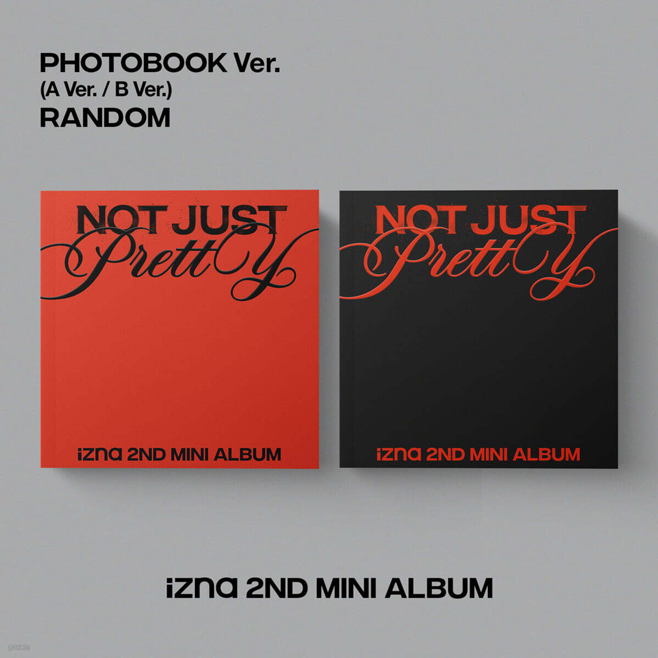 IZNA 2nd Mini Album [NOT JUST PRETTY] PHOTOBOOK VER. (random