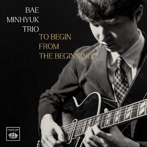 BAE MINHYUK TRIO 1st Album [TO BEGIN FROM THE BEGINNING]