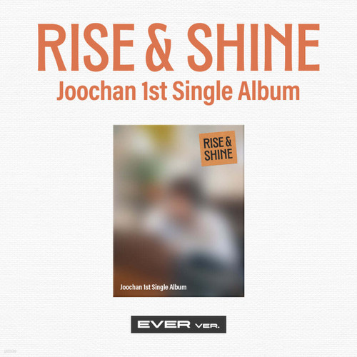 JOOCHAN Single [RISE & SHINE] EVER VER.