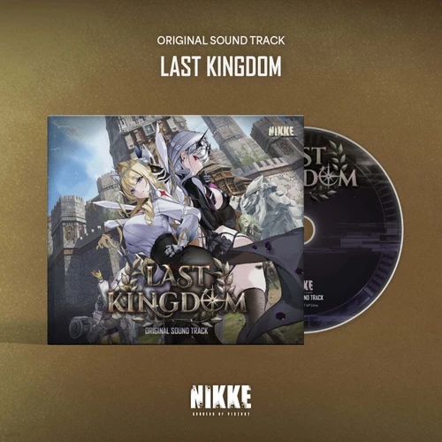 Game [Goddess of Victory: Nikke] LAST KINGDOM OST