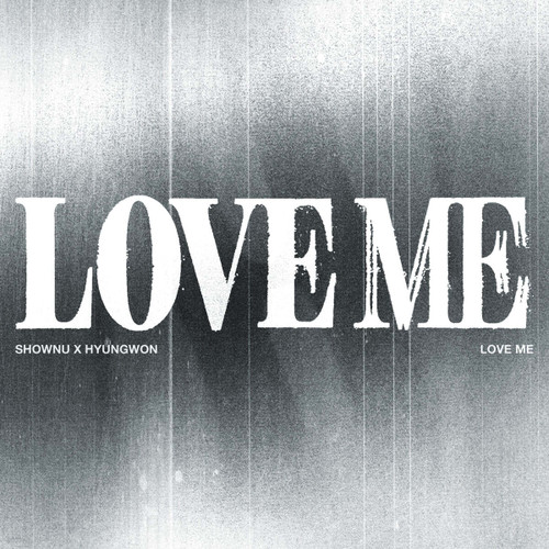 SHOWNU X HYUNGWON [LOVE ME] LOSING CONTROL VER.