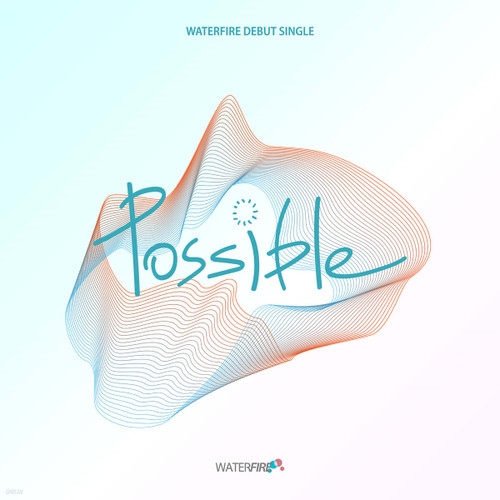 WATERFIRE 1st Single Album [Possible] Platform