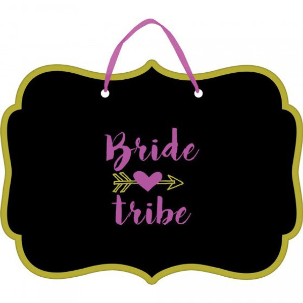 Bachelorette Bride Tribe Chalk Board Sign