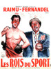 Les Rois Du Sport French Poster Art From Left: Fernandel Raimu 1937 Movie Poster Masterprint - Item # VAREVCMCDLEROEC024H