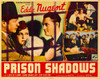 Prison Shadows Left From Left: Monte Blue Lucille Lund Eddie Nugent Right Top: Syd Saylor Eddie Nugent Walter O'Keefe 1936 Movie Poster Masterprint - Item # VAREVCMCDPRSHEC001H