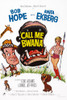 Call Me Bwana British Poster Art From Left: Bob Hope Anita Ekberg 1963 Movie Poster Masterprint - Item # VAREVCMCDCAMEEC123H