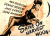 Shine On Harvest Moon Ann Sheridan 1944 Movie Poster Masterprint - Item # VAREVCMSDSHONEC009H
