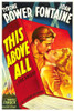 This Above All From Left: Tyrone Power Joan Fontaine 1942 Tm And Copyright ??20Th Century Fox Film Corp. All Rights Reserved./Courtesy Everett Collection Movie Poster Masterprint - Item # VAREVCMCDTHABFE001H
