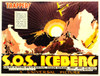 S.O.S. Iceberg 1933. Movie Poster Masterprint - Item # VAREVCMCDSOICEC001H