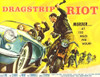 Dragstrip Riot 1958 Movie Poster Masterprint - Item # VAREVCMMDDRRIEC001H