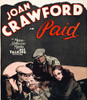 Paid Us Poster Art Douglass Montgomery Joan Crawford 1930 Movie Poster Masterprint - Item # VAREVCMCDPAIDEC002H