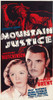 Mountain Justice Us Poster Art Top: Robert Barrat; Bottom From Left: Josephine Hutchinson George Brent 1937 Movie Poster Masterprint - Item # VAREVCMCDMOJUEC004H
