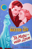 To Mary-With Love Poster Art L-R: Myrna Loy Warner Baxter Myrna Loy 1936. Tm And Copyright ??20Th Century Fox Film Corp. All Rights Reserved./Courtesy Everett Collection Movie Poster Masterprint - Item # VAREVCMCDTOMAFE002H