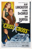 Criss Cross Us Poster Art Top From Left: Yvonne Decarlo Burt Lancaster Bottom: Dan Duryea 1949. Movie Poster Masterprint - Item # VAREVCMMDCRCREC002H