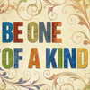 Be One of a Kind Poster Print by Elizabeth Medley - Item # VARPDX8358