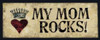 My Mom Rocks Poster Print by Stephanie Marrott - Item # VARPDXSM6050