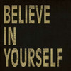 Believe in Yourself Poster Print by N Harbick - Item # VARPDXHRB049