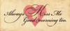 Always Kiss Me Goodmorning Poster Print by Stephanie Marrott - Item # VARPDXSM7651