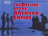 Decline of the American Empire Movie Poster (17 x 11) - Item # MOV210146