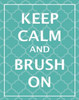 Keep Calm and Brush Poster Print by N Harbick - Item # VARPDXHRB140