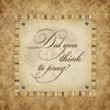 Did You Think to Pray Poster Print by Stephanie Marrott - Item # VARPDXSM6566