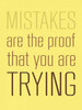 Mistakes Are the proof Poster Print by GraphINC - Item # VARPDXIN32143