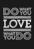 Do What You Love Poster Print by GraphINC - Item # VARPDXIN32145