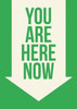 You Are Here Now Poster Print by GraphINC - Item # VARPDXIN31962