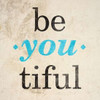 Be-You-tiful Poster Print by SD Graphics - Item # VARPDX8897J