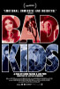 Bad Kids Movie Poster (11 x 17) - Item # MOVCB45355