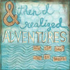 Adventures Poster Print by Monica Martin - Item # VARPDXMTN142