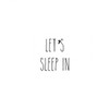 Lets Sleep In I Poster Print by CAD Designs - Item # VARPDX17646