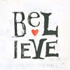 Believe Poster Print by Kellie Day - Item # VARPDX29368