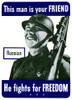 Digitally restored war propaganda poster. This vintage World War Two poster features a smiling Russian soldier. It declares - This man is your friend, He fights for freedom. Poster Print - Item # VARPSTJPA100151M