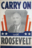 Presidential Campaign, 1940. /Ndemocratic Party Oil Cloth Banner From The 1940 Presidential Campaign, Supporting The Re-Election Of President Franklin D. Roosevelt. Poster Print by Granger Collection - Item # VARGRC0058036
